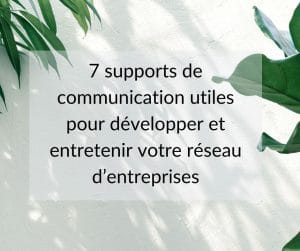 Les supports indispensables pour réseauter avec efficacité